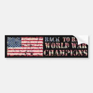 USA, Back to Back World War Champions Bumper Sticker