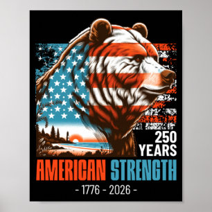 Usa Bear 250 Years Aamerican Strength 4th Of July Poster