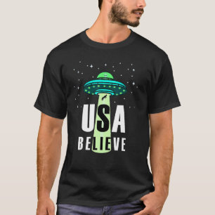 USA Believe Ufo Flying Saucers Alien T-Shirt