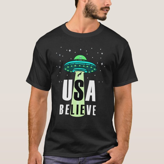 USA Believe Ufo Flying Saucers Alien T-Shirt (Front)