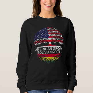 USA & Bolivia Flags American Grown Bolivian Roots Sweatshirt