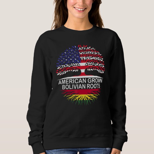 USA & Bolivia Flags American Grown Bolivian Roots Sweatshirt (Front)