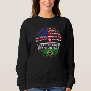 USA & Brazil Flags American Grown Brazilian Roots Sweatshirt