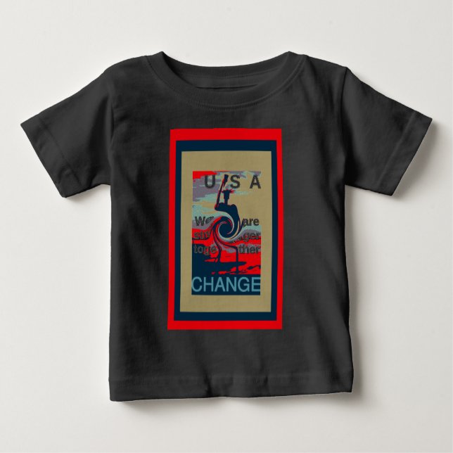 USA Change: Stronger Together Unity Design Baby T-Shirt (Front)