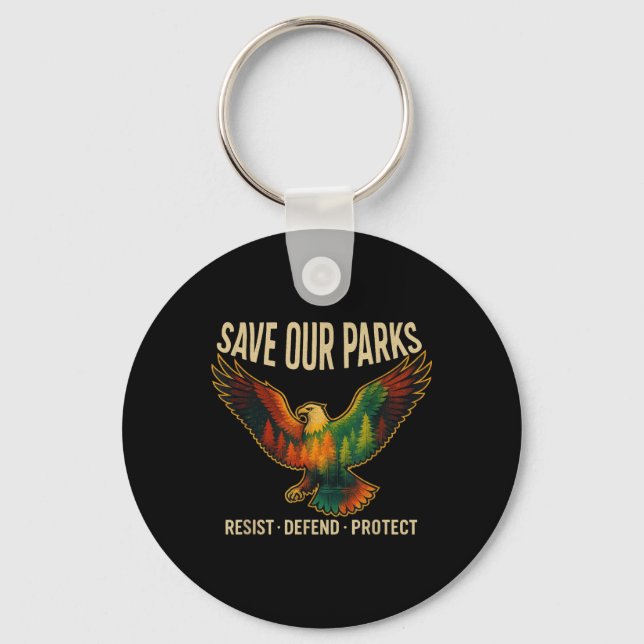 Usa Eagle Save Our Parks Resist National Park Prot Key Ring (Front)
