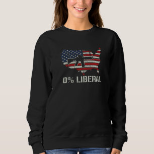 USA Flag 0 Liberal  AR15 American Flag  Republican Sweatshirt