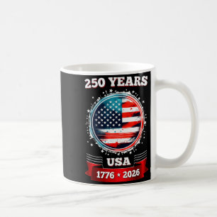 Usa Flag 250 Years 1776-2026 250th Birthday 4th Coffee Mug