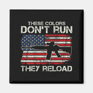 Usa Flag Colors Don't Run They Reload - Soldier (o Magnet