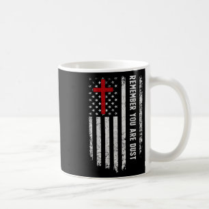 Usa Flag Cross Remember That You Are Dust Ash Wedn Coffee Mug