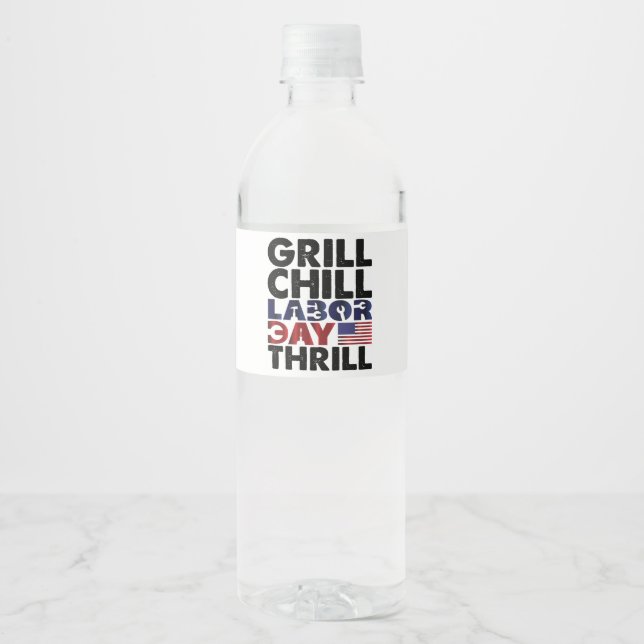 Usa Flag Grill Chill Labour Day Thrill Usa America Water Bottle Label (Front)