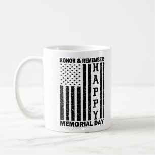 Usa Flag Honour Remember Happy Memorial Day Funny Coffee Mug