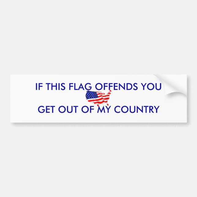 usa-flag, IF THIS FLAG OFFENDS YOUGET OUT OF MY... Bumper Sticker (Front)
