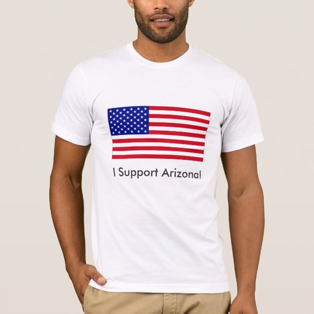 USA-Flag-Large, I Support Arizona! T-Shirt (Front)