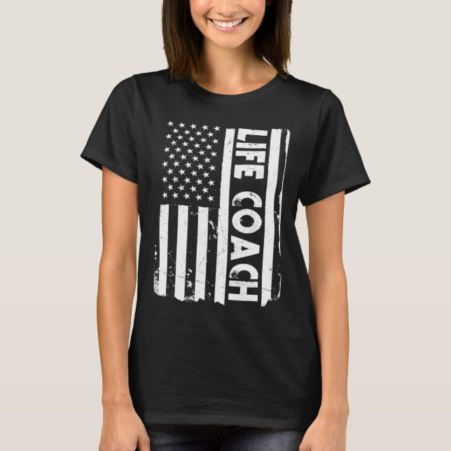 USA Flag Life Coach Living Lifestyle America T-Shirt (Front)