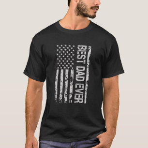 Usa Flag Men Patriot Best Dad Ever Fathers Day T-Shirt