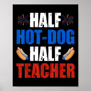 Usa Flag Patriotic 4th Of July - Half Hot Dog Half Poster