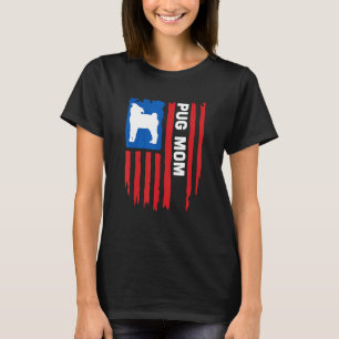 USA flag Patriotic Pug Mom T-Shirt