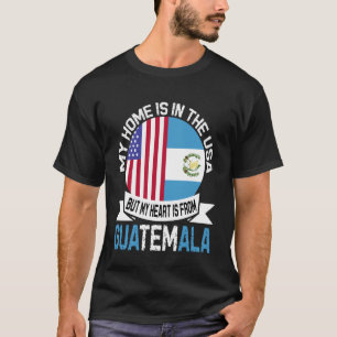 USA Guatemala Roots My Heart Belongs to Guatemala T-Shirt