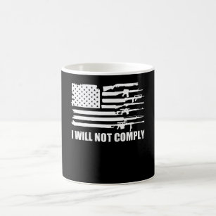  USA Gun Flag, I will not comply, 2nd Amendment, Coffee Mug