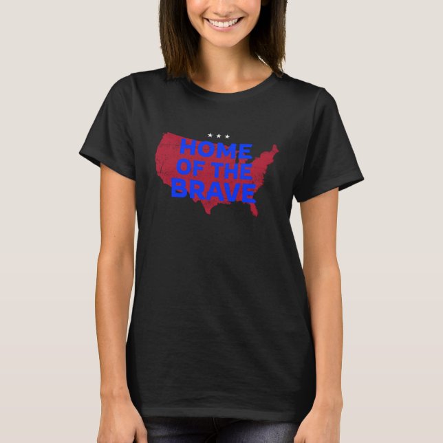 USA Home Of The Brave. Patriotic T-Shirt (Front)