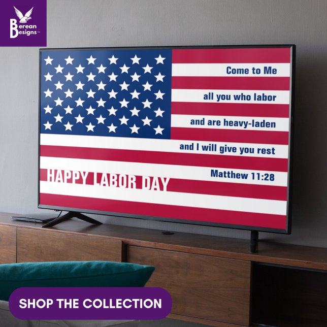 USA LABOR DAY Patriotic Christian Frame Art TV  Poster (Patriotic USA Labor Day wall art for display TV with Christian Bible verse from Matthew 11:28)