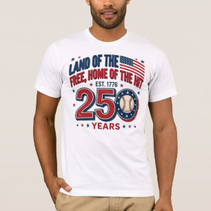 USA Land Of The Free Baseball 250 Years Design T-Shirt