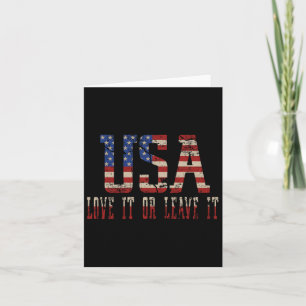 Usa Love It Or Leave It Gift For Lover Independenc Card