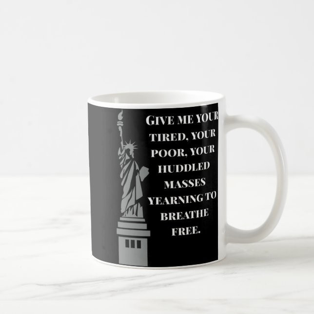 Usa New Colossus Statue Of Liberty Anti-racism  Coffee Mug (Right)