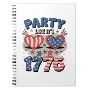 USA Party Like It's 1776, America, Independence Da Notebook