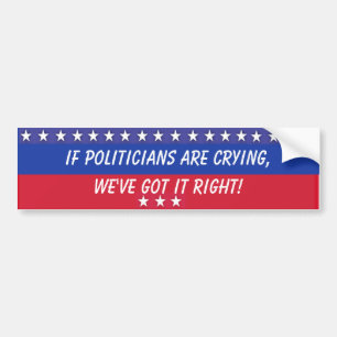 USA Red Blue Political If Politicians Are Crying  Bumper Sticker