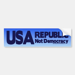 USA - Republic Not Democracy Bumper Sticker