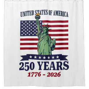 USA Statue of Liberty 250 Years 1776-2026 Shower Curtain