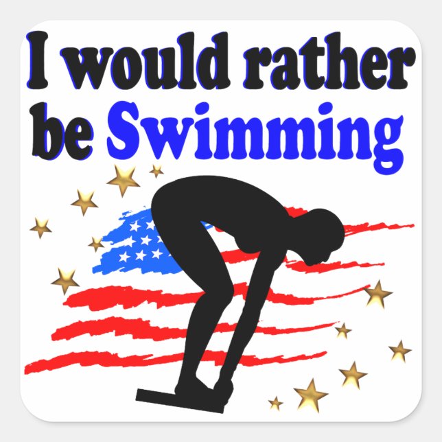USA SWIMMER DESIGN I WOULD RATHER BE SWIMMING SQUARE STICKER (Front)