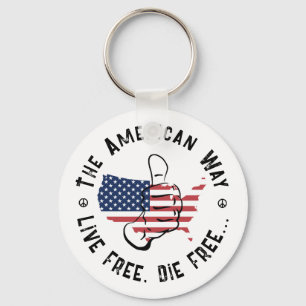 USA The American Way To Live Free And Die Free   Key Ring