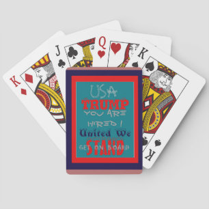 USA Trump You Are Hired! United We Stand Art Print Playing Cards