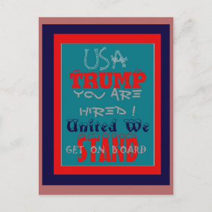 USA Trump You Are Hired! United We Stand Art Print Postcard