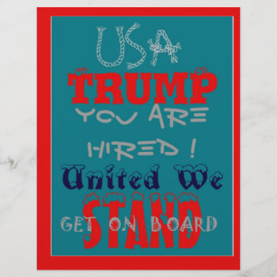 USA Trump You Are Hired! United We Stand Get On!