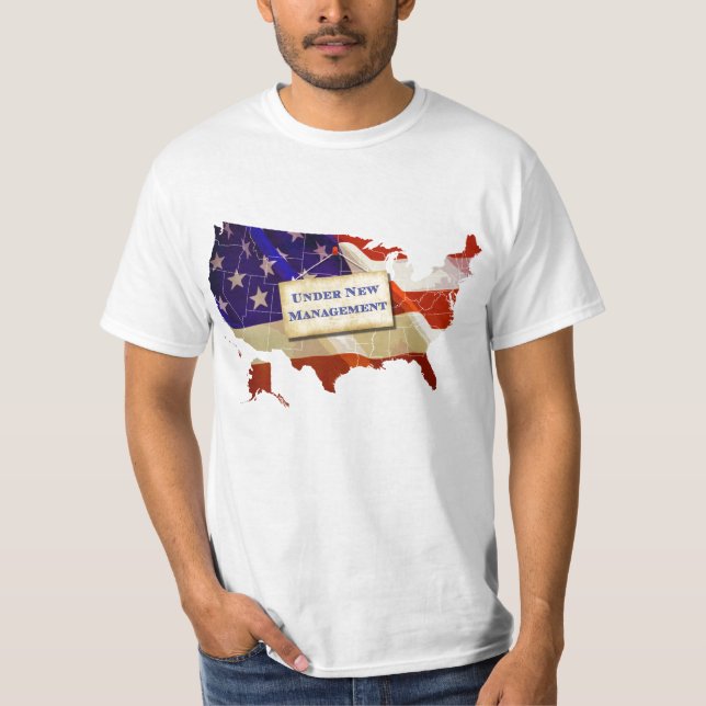 USA: Under New Management T-Shirt (Front)
