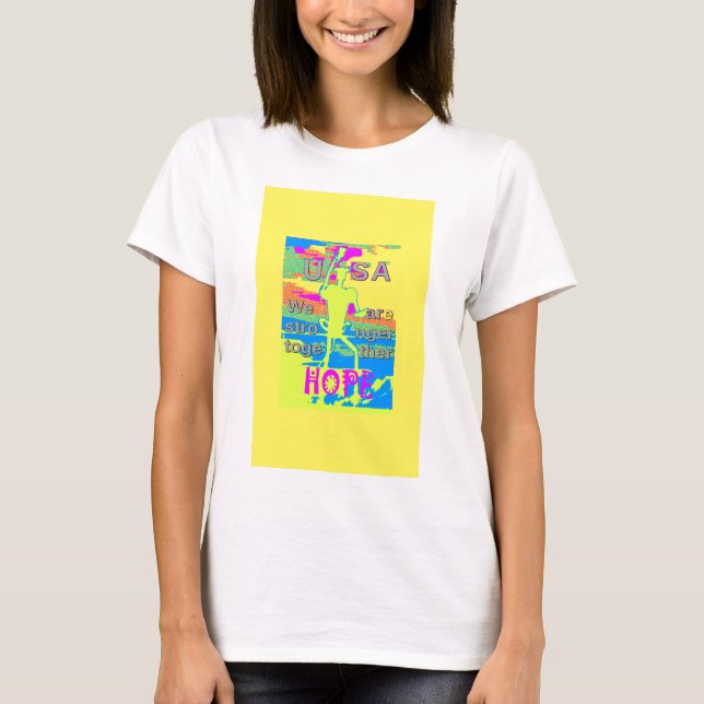 USA Unity Design: Hope and Strength T-Shirt (Front)