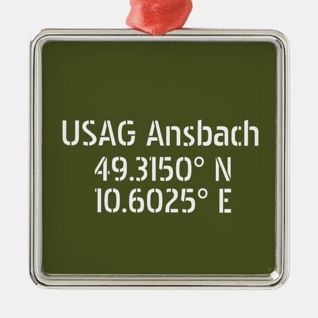 USAG Ansbach Latitude Longitude  Metal Ornament (Front)