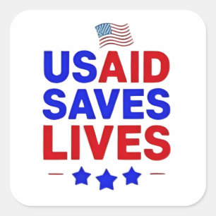 USAID Saves Lives US Agency International Developm Square Sticker