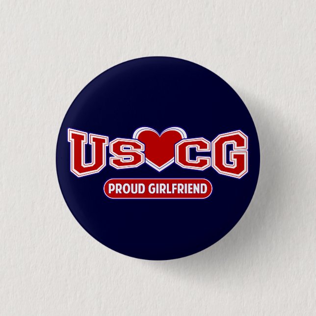USCG Proud Girlfriend 3 Cm Round Badge (Front)