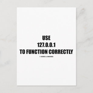 Use 127.0.0.1 To Function Correctly (IT Computer) Postcard