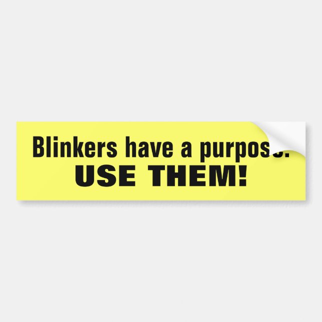 Use car blinkers statement bumpersticker bumper sticker (Front)