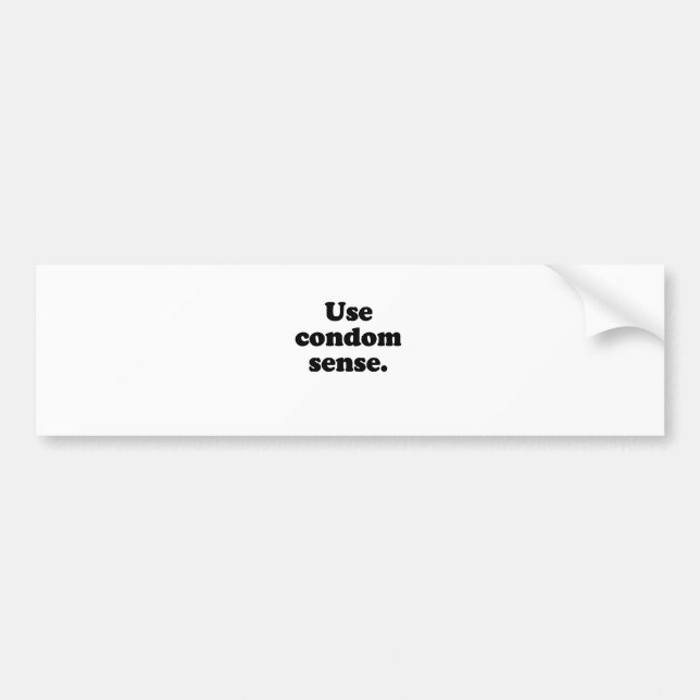 USE CONDOM SENSE BUMPER STICKER (Front)