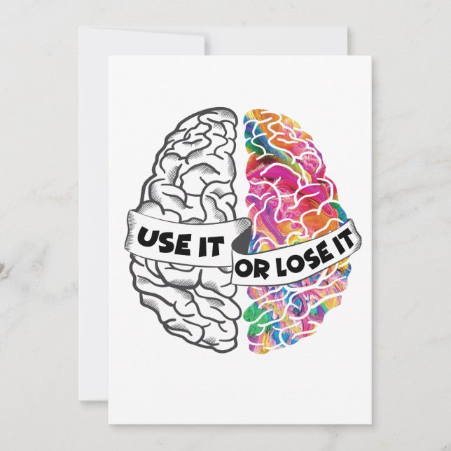 Use It Or Lose It - Funny Brain (Front)