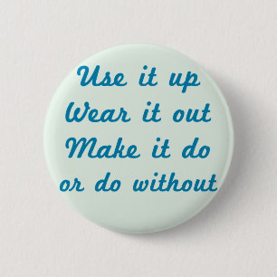 Use It Up 6 Cm Round Badge