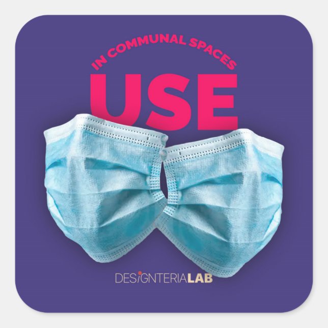 Use Masks in communal spaces Square Sticker (Front)