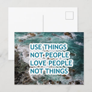 Use things not people love people not things postcard