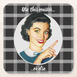 use this coaster or else. Black Plaid